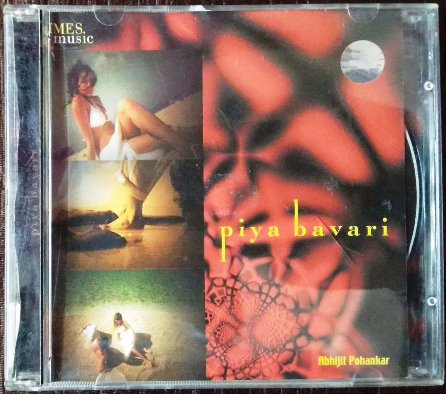 Piya Bavari (2002) Abhijit Pohankar Pre-Owned Times Music Audio CD