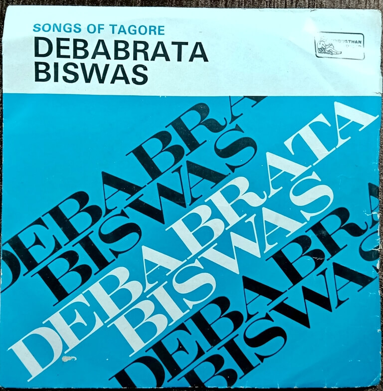 Debabrata Biswas - Songs Of Tagore (1978) Rabindranath Tagore Pre-Owned Vinyl, 7" Hindusthan Record EP Record