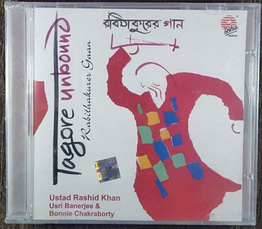 Ustad Rashid Khan, Usri Banerjee & Bonnie Chakraborty - Tagore Unbound - Rabithakurer Gaan (2011) Bonnie Chakraborty & Usri Banerjee Pre-Owned Asha Audio Audio CD