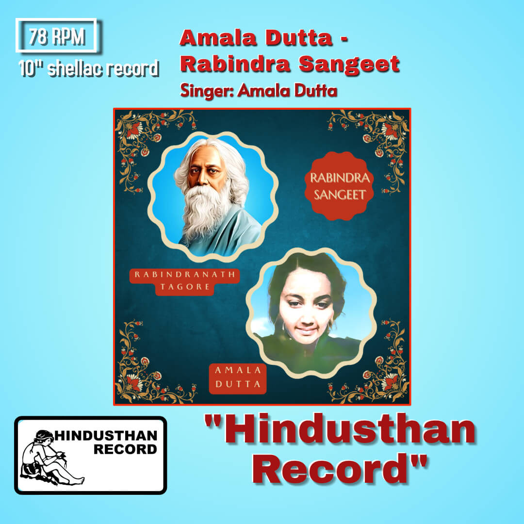 Amala Dutta - Rabindra Sangeet Pre-Owned Hindusthan Record 10" 78 RPM Record