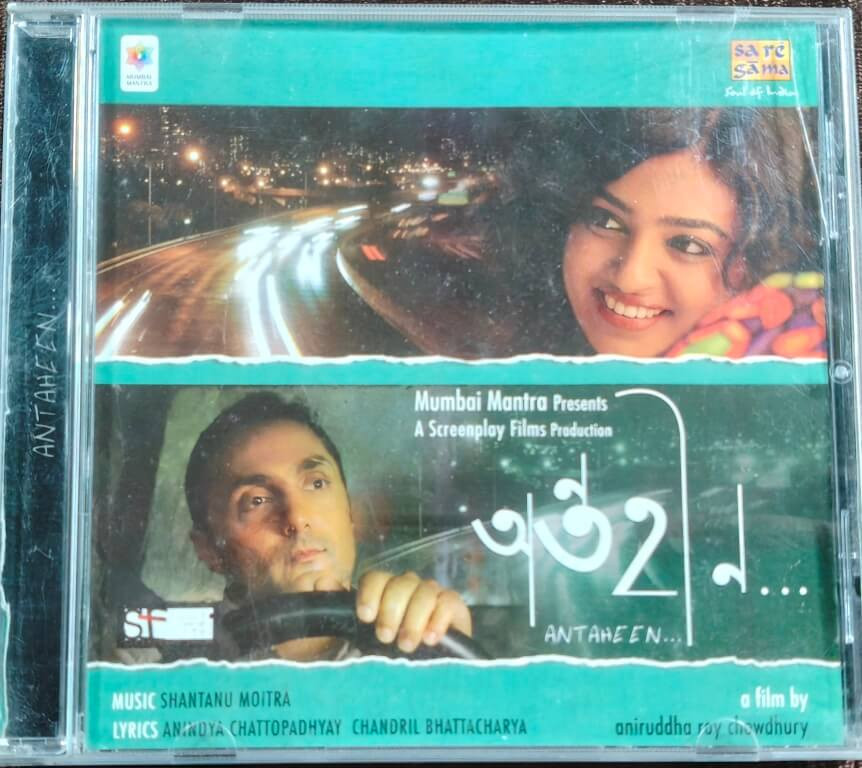 Antaheen (2010) Shantanu Moitra Bengali OST Pre-Owned Saregama – RPG Enterprises Audio CD