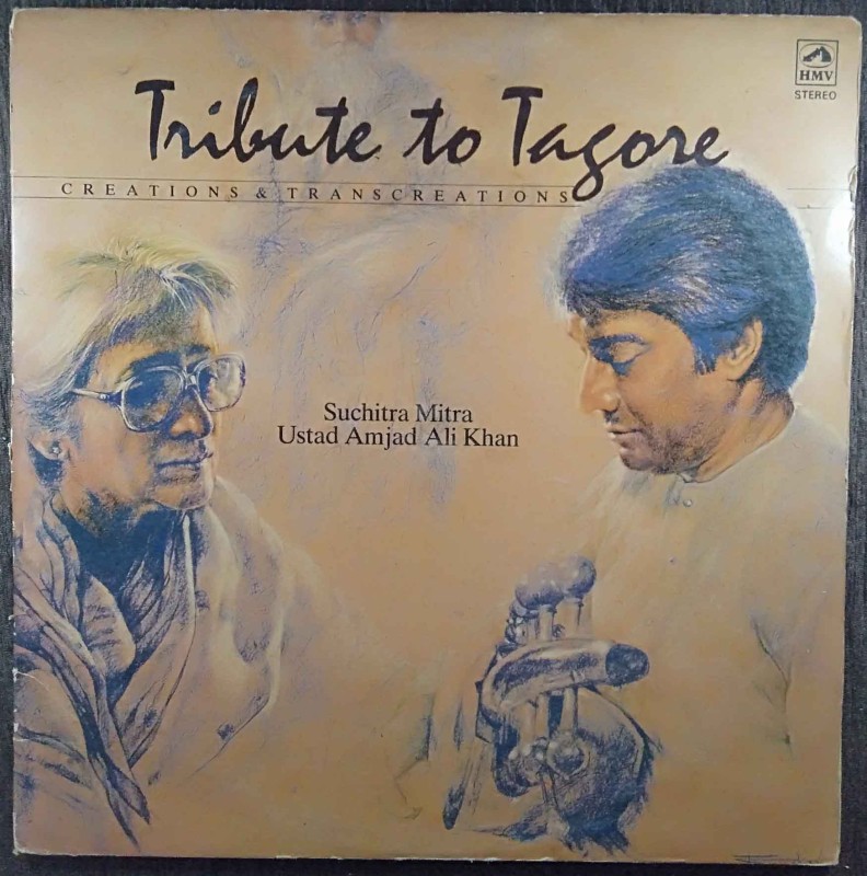 Suchitra Mitra & Ustad Amjad Ali Khan – Tribute To Tagore - Creations & Transcreations (1989) Rabindranath Tagore Pre-Owned Vinyl, 12" Double LP Record