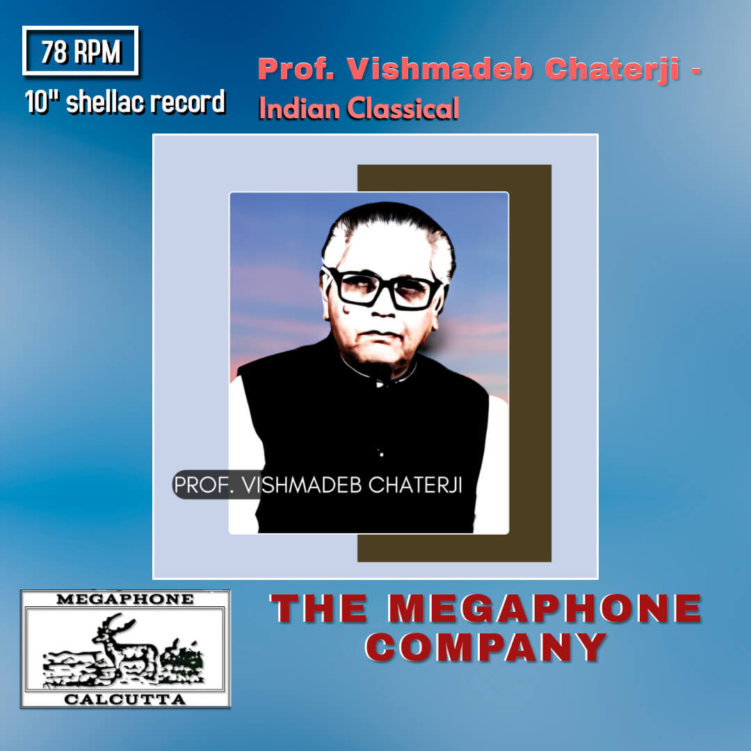 Prof. Vishmadeb Chaterji Prof. Vishmadeb Chaterji Pre-Owned Mega Phone 10" 78 RPM Record