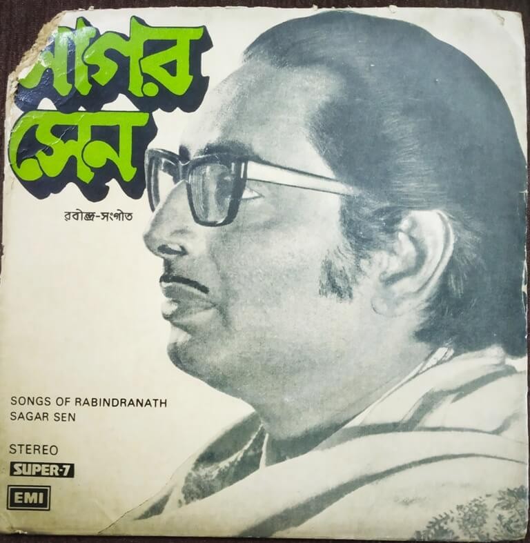 Songs Of Rabindranath-Sagar Sen - সাগর সেন রবীন্দ্র-সংগীত (1977) Rabindranath Tagore Pre-Owned Vinyl, EMI 7" Super-7 Record