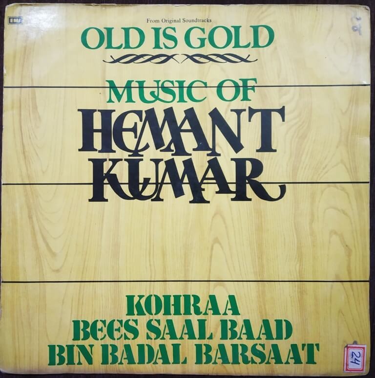 Hemant Kumar - Old Is Gold - Kohraa / Bees Saal Baad / Bin Badal Barsaat (1985) Hemant Kumar Pre-Owned Vinyl, 12" LP Record