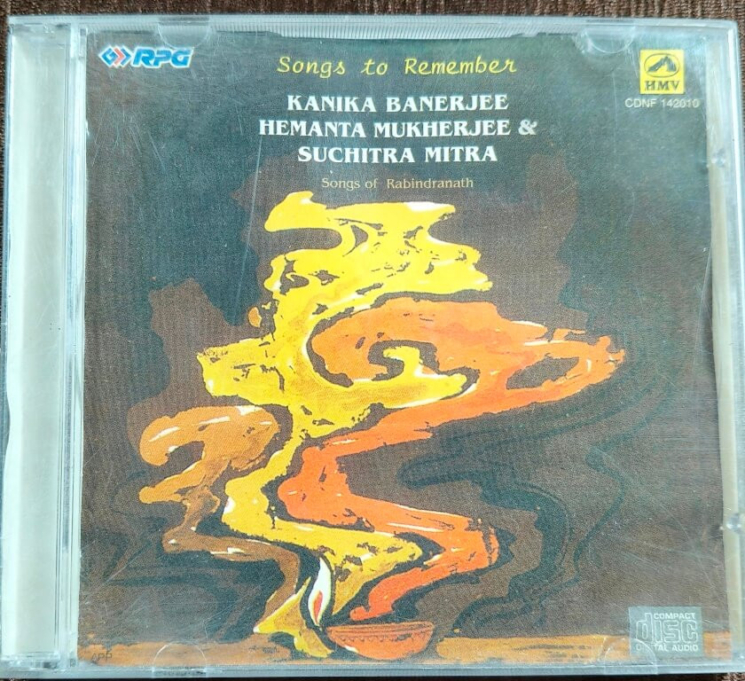 Kanika Banerjee, Hemanta Mukherjee, and Suchitra Mitra – Songs to Remember featuring Rabindra Sangeet (2003) Bengali Modern Song Pre-Owned HMV Audio CD