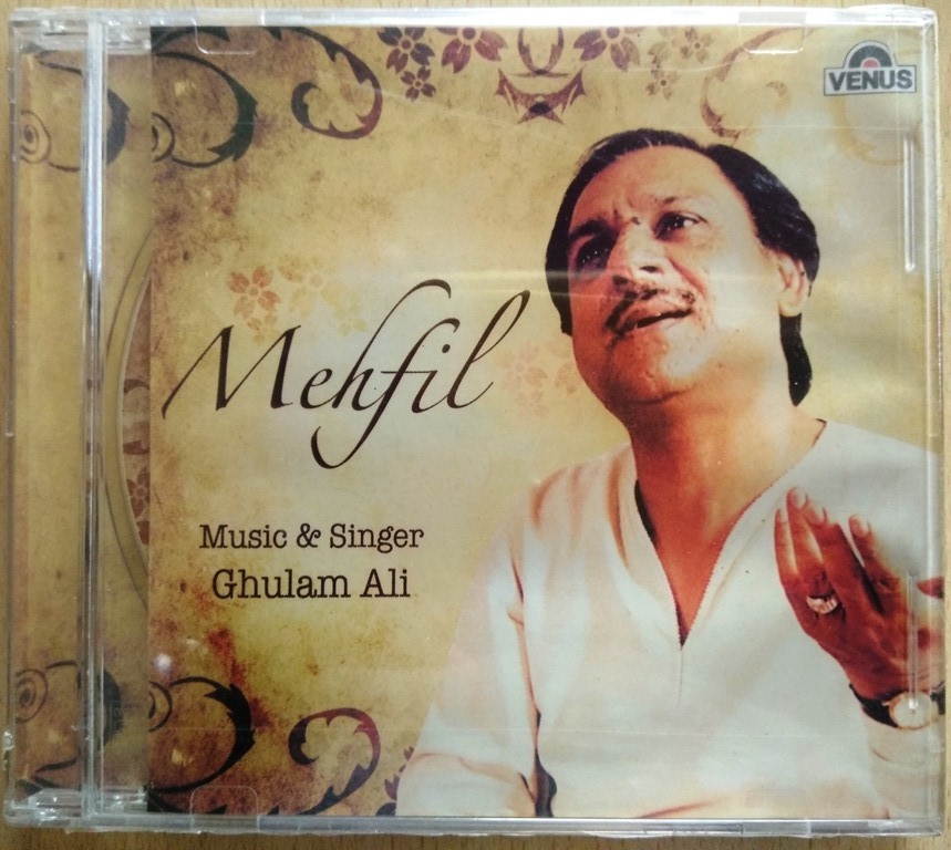 Ghulam Ali - Mehfil (2007) Ghulam Ali Pre-Owned Venus Audio CD