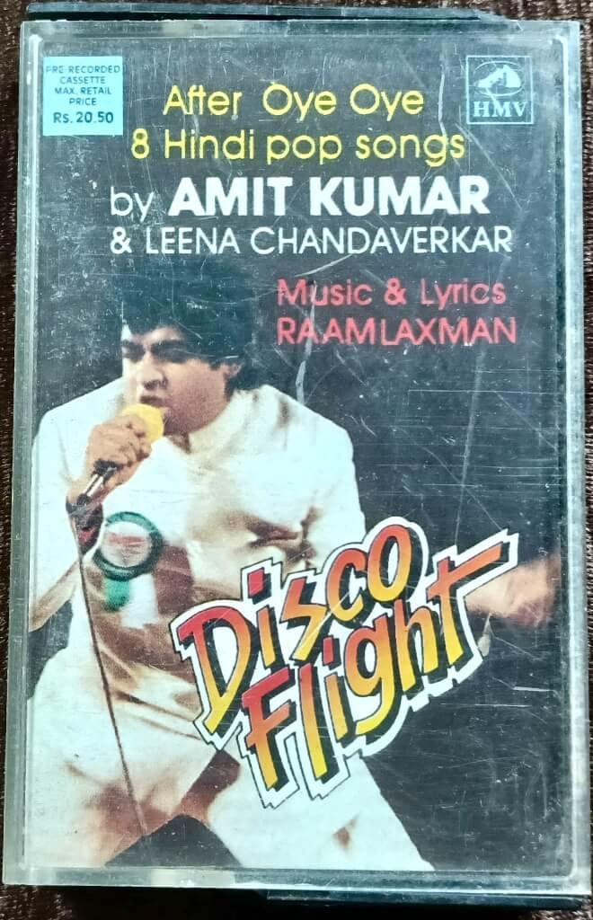 Amit Kumar, Leena Chandravarkar – Disco Flight (1990) Music By, Lyrics By – Raamlaxman Musical Album Pre-Owned HMV Audio Cassette
