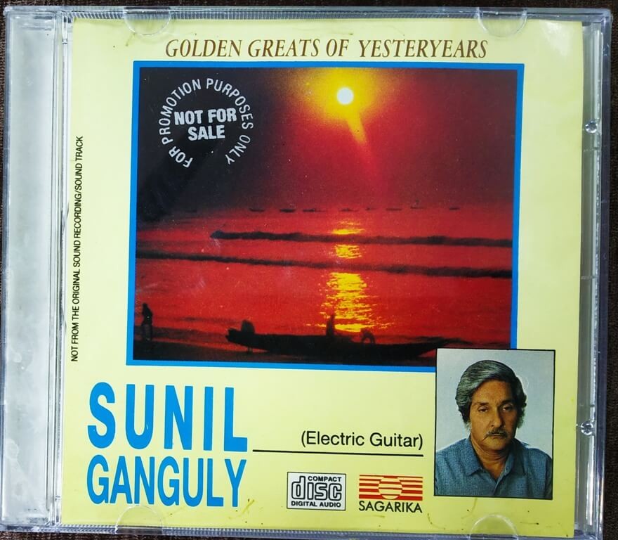 Sunil Ganguly - Golden Greats Of Yesteryear (Electric Guitar) (1996) Sunil Ganguly Pre-Owned Sagarika Music Audio CD
