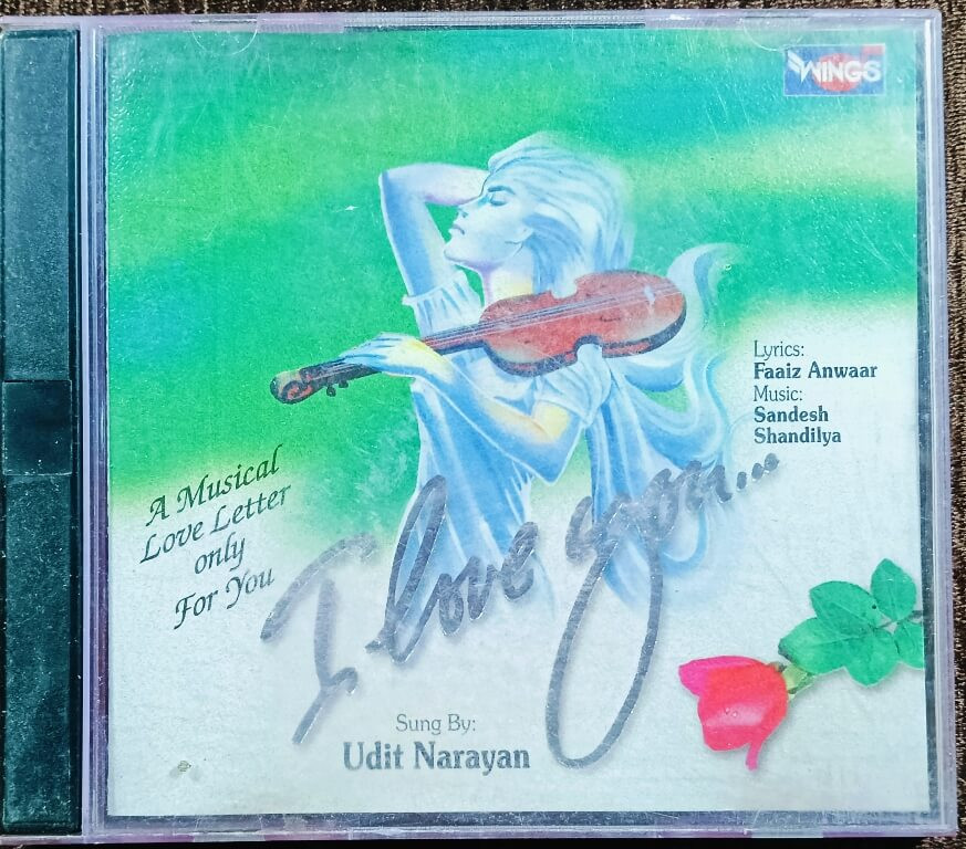Udit Narayan - I Love You (1997) Sandesh Shandaliya Non Filmy Music Album Pre-Owned Wings Audio CD