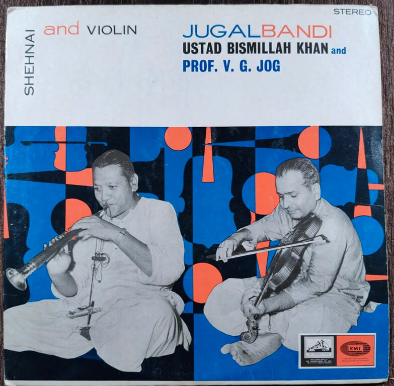 Ustad Bismillah Khan And Prof. V. G. Jog – Shehnai And Violin (Jugalbandi) (1965) Ustad Bismillah Khan Pre-Owned His Master's Voice Vinyl, 12" LP Record