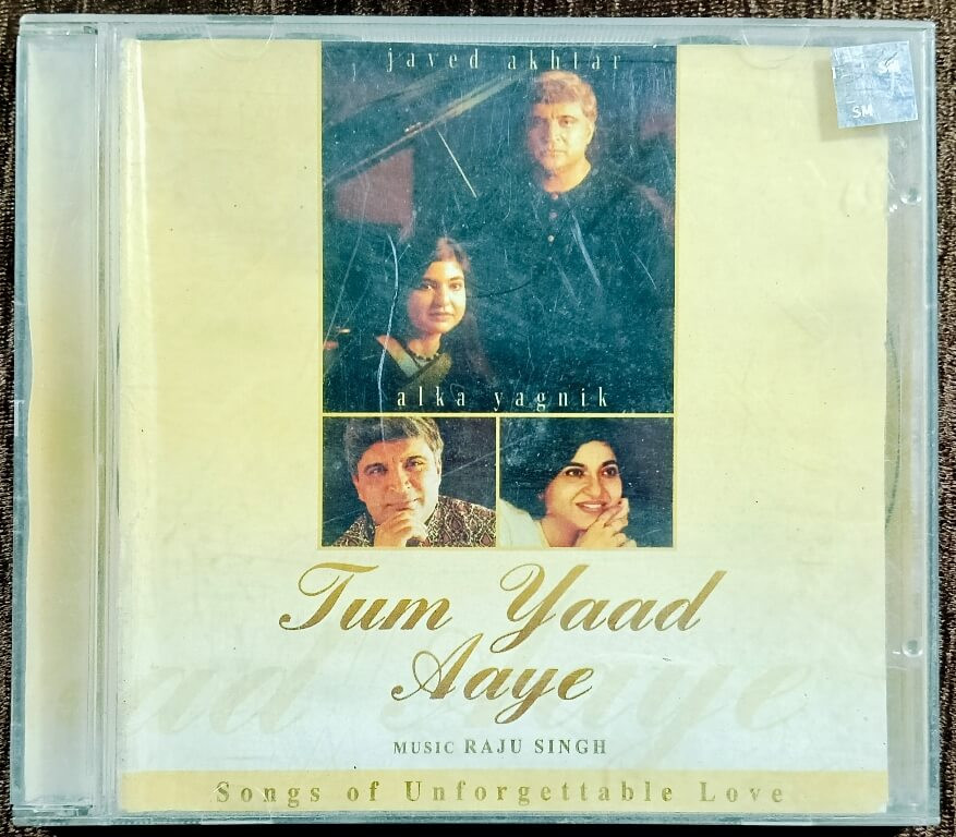 Javed Akhtar & Alka Yagnik - Tum Yaad Aaye - Songs Of Unforgettable Love (2001) Raju Singh Pre-Owned Sony Music Audio CD