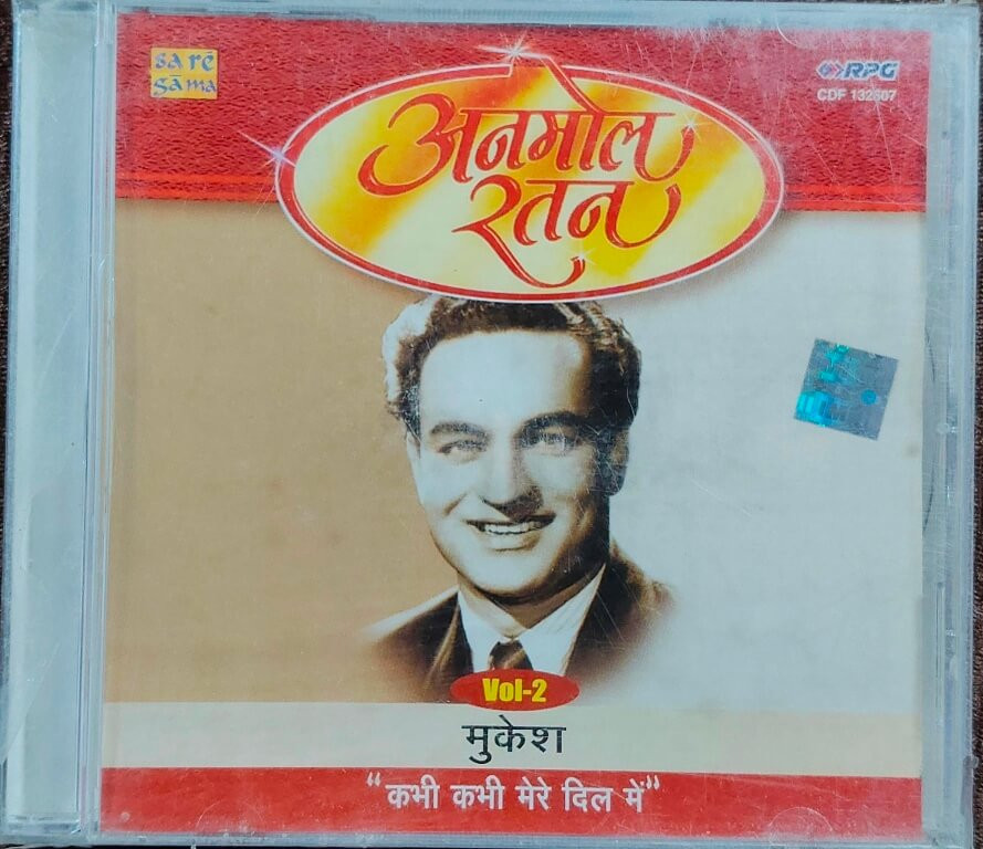 Mukesh – Kabhi Kabhi Mere Dil Mein - Anmol Ratan: Vol-2 (2004) Bollywood OST Compilation Pre-Owned RPG-Saregama Audio CD