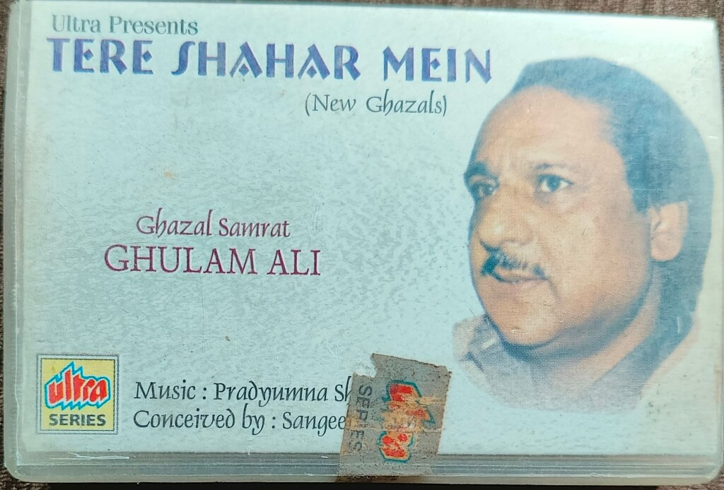 Ghulam Ali – Tere Shahar Mein (1996) Pradyumna Sharma Ghazal Album Pre-Owned Ultra Series Audio Cassette