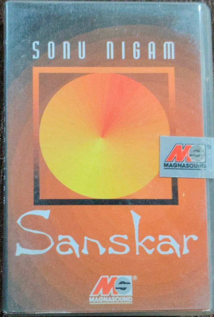 Sonu Nigam – Sanskar (1998) Composed By – Ravi Pawar Devotiaonl Music Album Special Pre-Owned Magnasound Audio Cassette