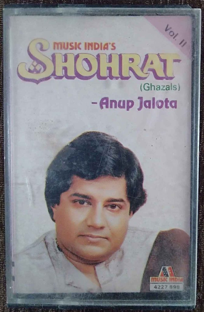 Anup Jalota - Shohrat (Ghazals) Vol 2 (1986) Anup Jalota Pre-Owned Music India Audio Cassette