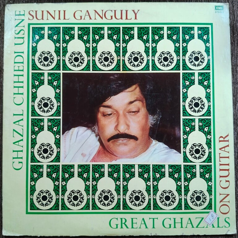 Sunil Ganguly – Ghazal Chhedi Usne (Great Ghazals On Guitar) (1983) Sunil Ganguly Pre-Owned His Master's Voice Vinyl, 12" LP Record