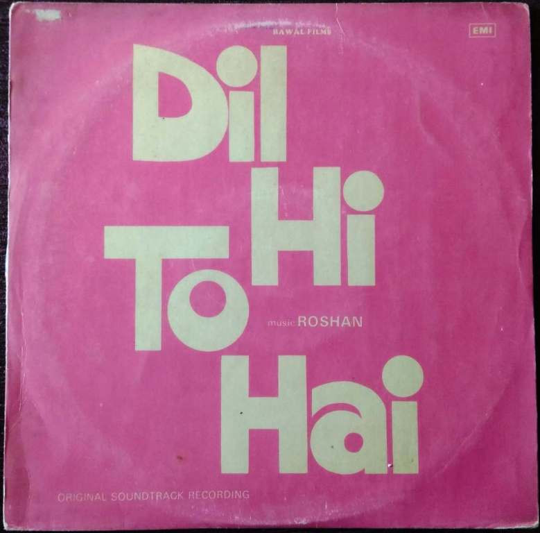Dil Hi To Hai (1963) Roshan Pre-Owned Vinyl, 12" LP Record