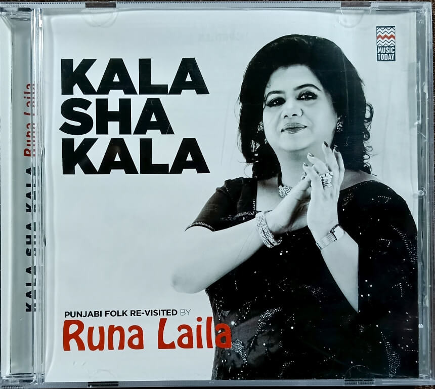 Runa Laila - Kala Sha Kala (2009) Punjabi Folk Re-Visited Pre-Owned Music Today Audio CD