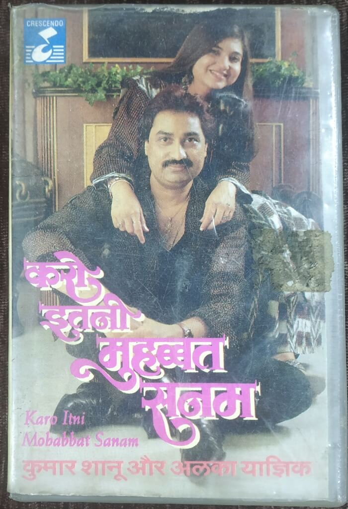 Kumar Sanu, Alka Yagnik – Karo Itni Mohabbat Sanam (1989) Various Pre-Owned Crescendo Audio Cassette
