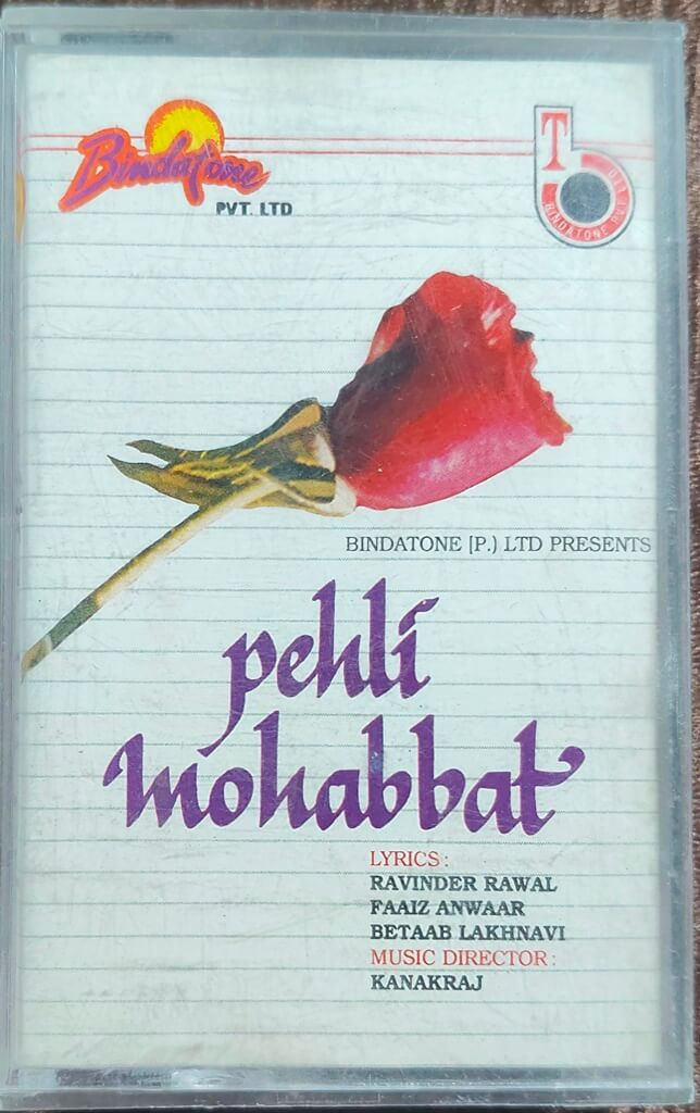 Pehli Mohabbat (1991) Kanakraj Hindi Music Album Pre-Owned Bindatone Audio Cassette