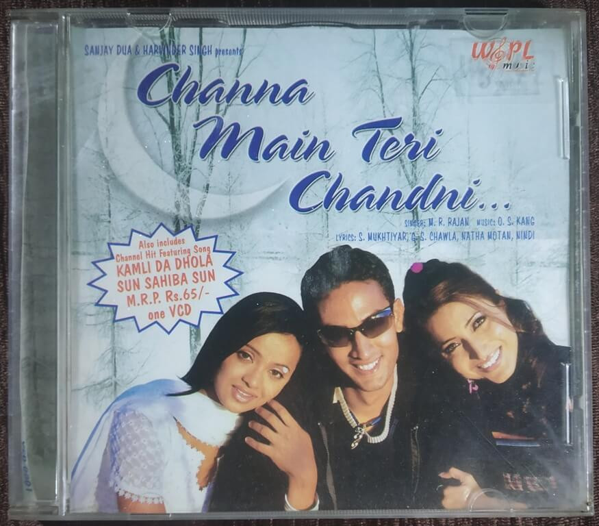 MR Rajan -Channa Main Teri Chandni (2004) O.S.Kang Pre-Owned WAPL Music Video CD