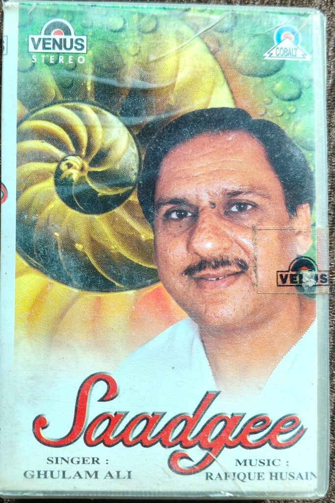 Ghulam Ali – Saadgee (1997) Rafique Husain Ghazal Album Pre-Owned Venus Audio Cassette