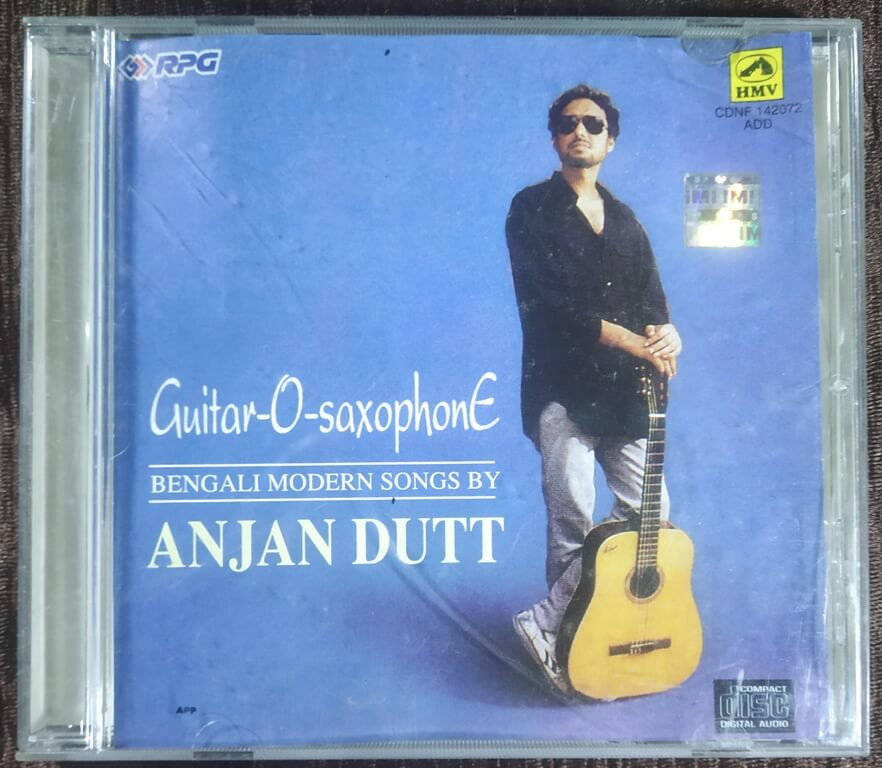 Anjan Dutt - Guitar-O-Saxophone - Bengali Modern Songs By Anjan Dutt (1995) Anjan Dutt Pre-Owned HMV Audio CD