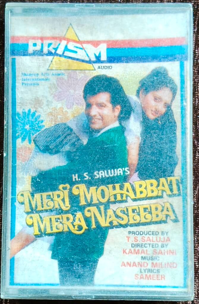 Meri Mohabbat Mera Naseeba (1993) Anand-Milind Pre-Owned Prism Audio Cassette