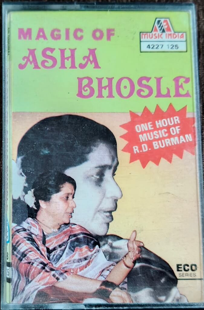 Asha Bhosle – Magic of Asha Bhosle - Music: R.D. Burman (1985) Asha Bhosle Compilation Pre-Owned Music India Audio Cassette