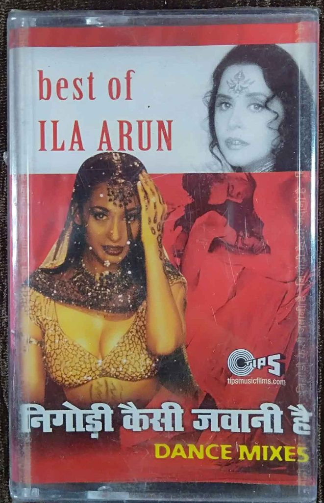 Ila Arun - Best Of Ila Arun - Nigodi Kaisi Jawani Hai Dance Mixes (2002) Ila Arun & Kartik Raja Pre-Owned Tips Audio Cassette