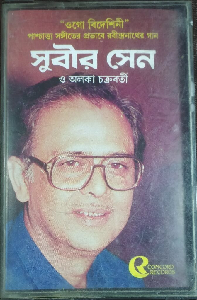 Subir Sen & Alka Chakraborty - Ogo Bideshini - Song Of Rabindranath (1986) Rabindranath Tagore Pre-Owned Concord Records Audio Cassette