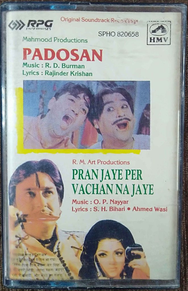Padosan (1968) R.D. Burman / Pran Jaye Per Vachan Na Jaye (1973) O.P. Nayyar Pre-Owned HMV, RPG Audio Cassette