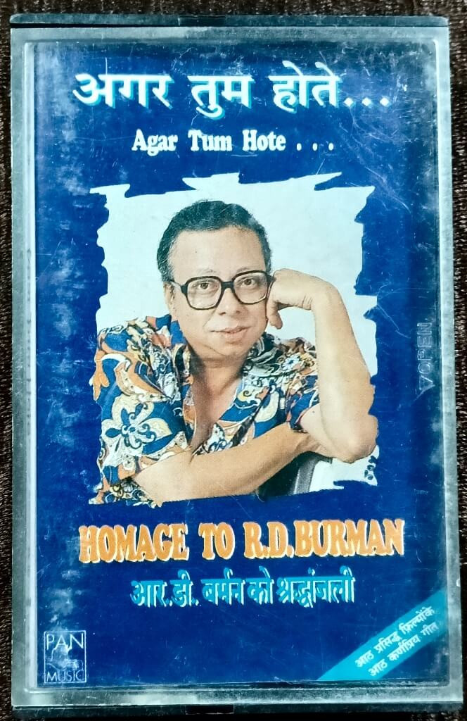 R.D. Burman - HOMAGE TO R D BURMAN - Agar Tum Hote (1995) Bollywood OST Compilation Pre-Owned PAN Music First Edition Audio Cassette