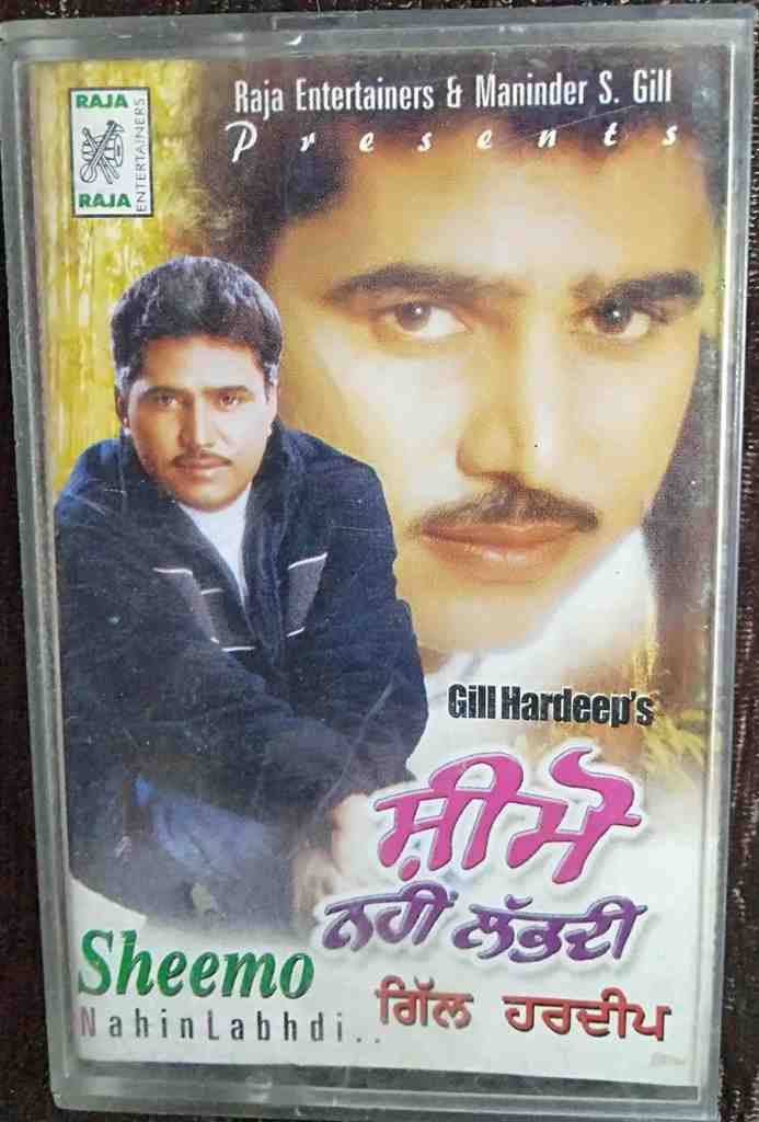 Gill Hardip - Sheemo Nahin Labhdi (1999) Album Pre-Owned Raja Entertainers Ltd Audio Cassette