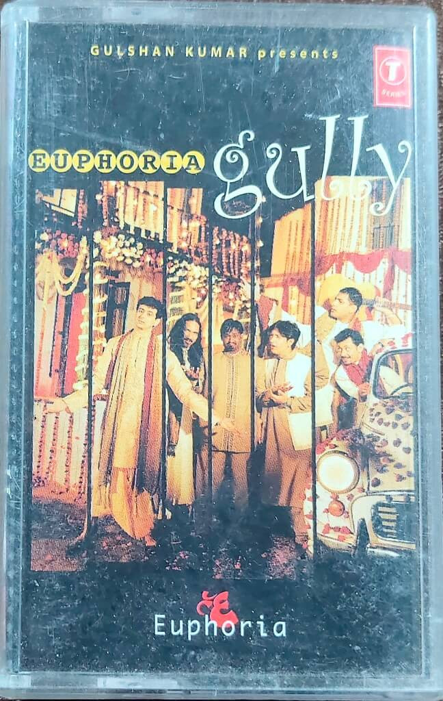 Euphoria – Gully (2002) Hindi Musical Pop Album Pre-Owned T-Series Audio Cassette