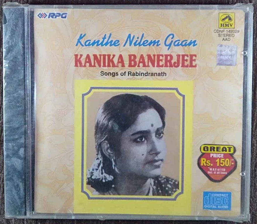 Kanika Banerjee - Kanthe Nilem Gaan - Songs Of Rabindranath (1994) Kanika Banerjee Pre-Owned HMV, RPG Audio CD