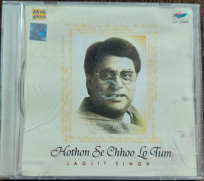 Jagjit Singh – Hothon Se Chhoo Lo Tum (2001) OST Compilation Pre-Owned Saregama - RPG Audio CD