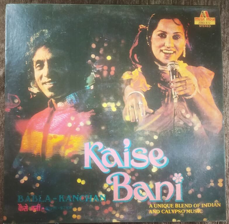 Babla & Kanchan – Kaise Bani (1982) Babla Pre-Owned Vinyl, 12" LP Record