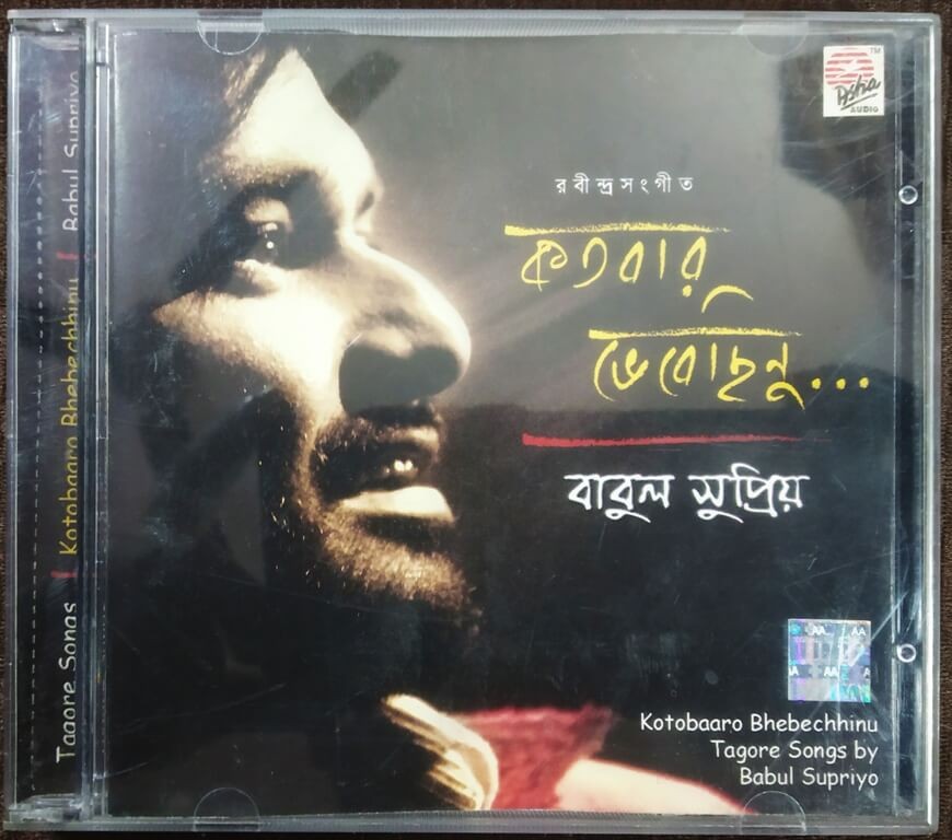 Babul Supriyo - Kotobaaro Bhebechhinu- Tagore Songs (2009) Rabindranath Tagore Pre-Owned Asha Audio Audio CD